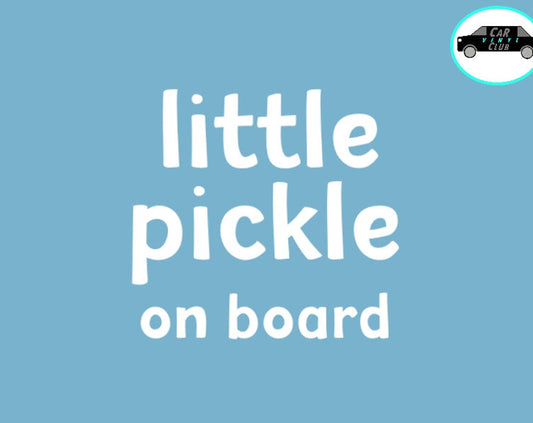 Little Pickle On Board Sticker